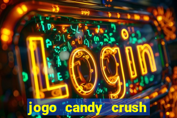 jogo candy crush saga no facebook